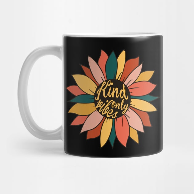 Sunflower Kind Vibes Only Colorful by The WYLD Tribe